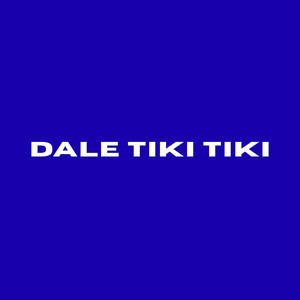 tendencia DJ - Dale Tiki Tiki