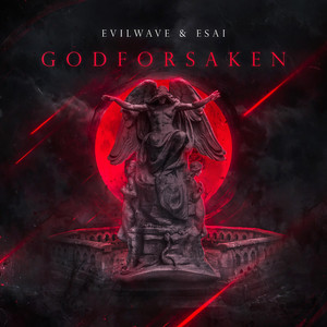 Godforsaken by Evilwave, ESAI