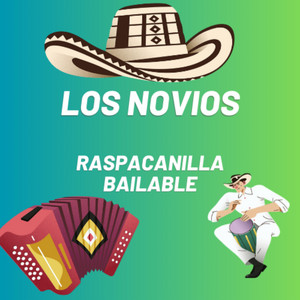 CESAR AUGUSTO MUSIC - LOS NOVIOS RASPACANILLA BAILABLE