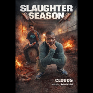 SLAUGHTER SEASON by Clouds_rsa, rebel child