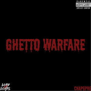 Ghetto WarFare by YoungLordJu