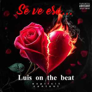 Se ve eso by LUIS ON THE BEAT