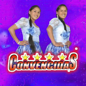 Las Convencidas - Cansado de Llorar