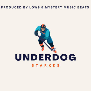 Underdog by Starkks, Mystery Music Beats, Low9