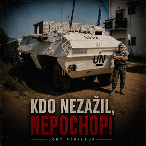 Kdo nezažil, nepochopí by Jony Achileus