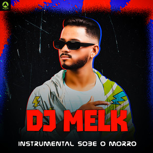 djmelk - Sobe o Morro