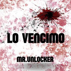 LO VENCIMO by MR.UNLOCKER
