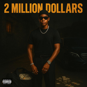 2 Million dollars by 11V3N