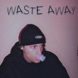 WASTE AWAY by near tragedy