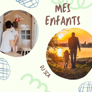 Dj sca - Mes Enfants