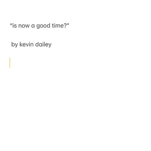 Kevin Dailey — Is Now a Good Time (2026)
