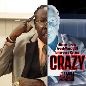 Crazy by Jimmy Crazy, Empresss Karma, FreshMan5000