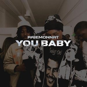 YOU BABY by RAIEMONNAT