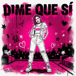 Dime Que SÍ by young nina