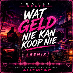 Wat Geld Nie Kan Koop Nie by Fektep