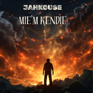 Jahkouse - Mie'm Kendie