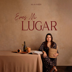 Eres Mi Lugar by Aglae Oviedo