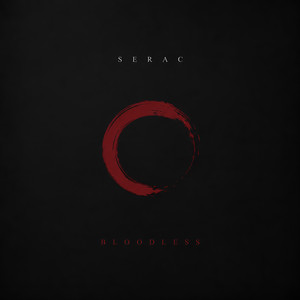 BLOODLESS by SERAC