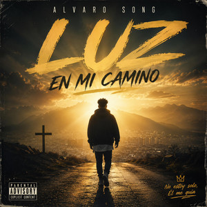 LUZ EN MI CAMINO by Alvaro SonG