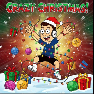 Crazy Christmas! - Album by CollinAnimations2007 | Spotify