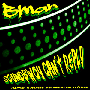 Soundbwoy Can't Reply (Tropmanga Remix)