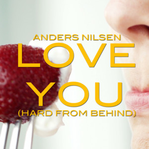 Love You (Hard From Behind)