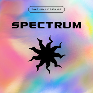 Spectrum by Sashimi Dreams