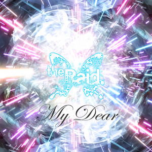 My Dear by the Raid.