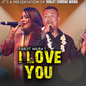 Ranjit Tamang - I Love You Ranjit Tamang Waiba Jitu Lopchan