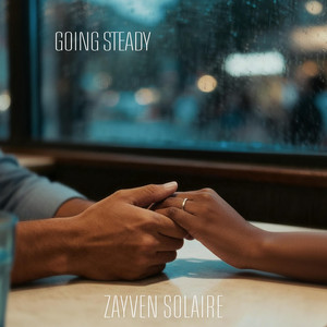 Goin' Steady by Zayven Solaire