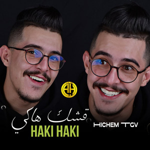 Cheb Hichem TGV - هاكي هاكي قشك هاكي