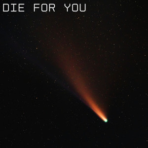 Die for You by Hoscho