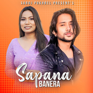 Saroj Pokharel, Suman KC & Sushma Bishwokarma - Sapana Banera