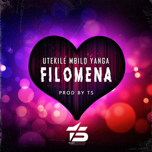 TS BOY PRODUCER - Utekile Mbilo Yanga Filomena
