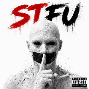 STFU by SHVUN STANNA, Marcus Riley, RIC RAYES, RAEVEN MEGATRAUN, CHHnake.