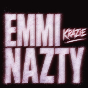 Krazie by Emmi Nazty