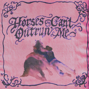Horses Can't Outrun Me by Susannah Joffe