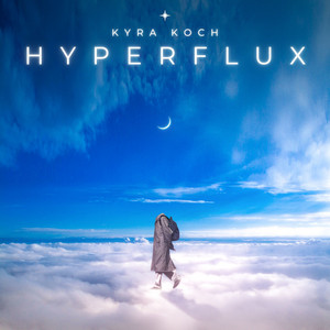 Hyperflux by Kyra Koch