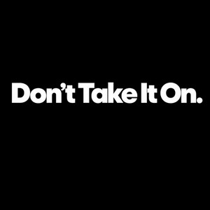 Dont take it on by Jeaurelle.