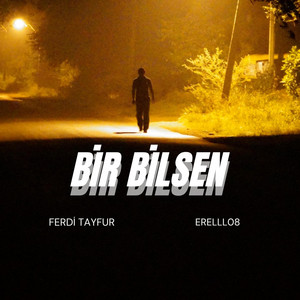 Bir bilsen (Mix)