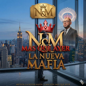 Mas Que Ayer by La Nueva Mafia