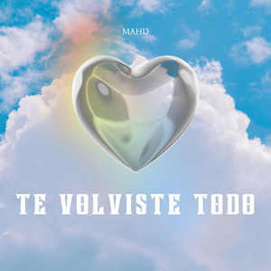 Te Volviste Todo by Naiell