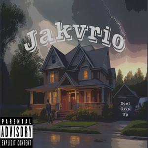 Jakvrio - Don’t Give Up