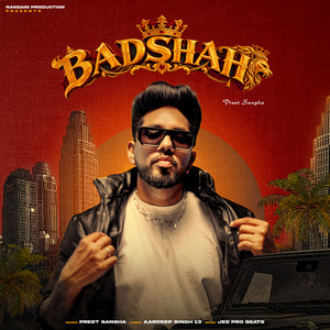 Badshah by Preet Sangha