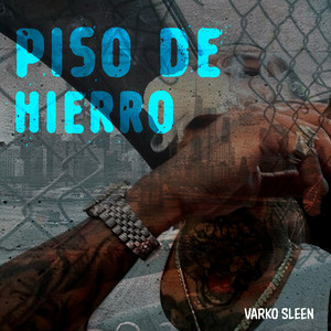 Piso de Hierro by Varko Sleen