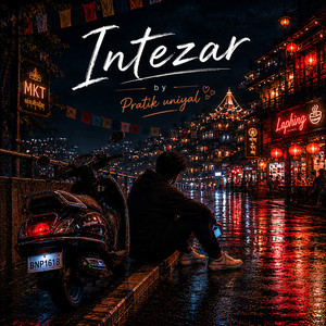 INTEZAR by Pratik Uniyal