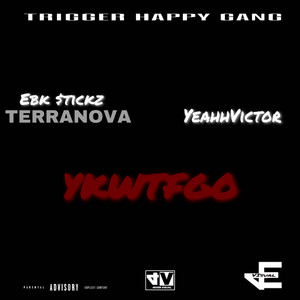 Ebk Stickz - YKWTFGO (feat. YeahhVictor)