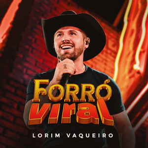 Forró Viral by Lorim Vaqueiro