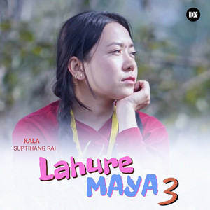 Kala Suptihang Rai - Lahure Maya 3