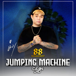 Calvin Jho - JUMPING MACHINE